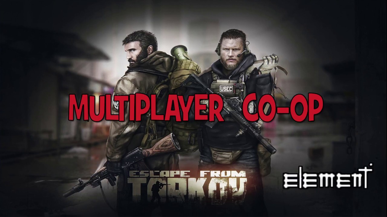 escape from tarkov coop escape from tarkov coop