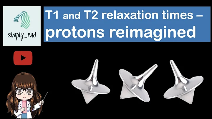 MRI T1 & T2 relaxation times