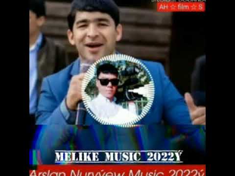 Arslan Nuryýew Melike Music AH.VIDEO.FILM.S2022ý