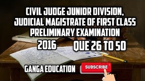 JMFC CJJD, Judicial magistrate of first class, preliminary exam 2016 Que 26 to 50