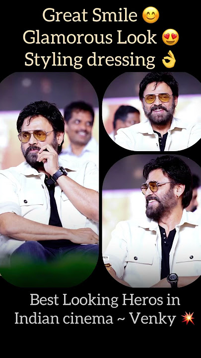 Great Smile 😍💥🔥Glamour , Styling Dressing Best Looking Hero  #Venky in #IndianCinema☑️ #SAINDHAV