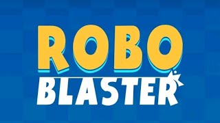 ROBO BLASTER: Guns! Shoot! Boom! Gameplay (Android) screenshot 3