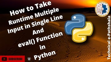 How to Take Runtime Multiple Input in Single Line & eval Function in Python|By Technical e-Pathshala