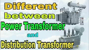 Difference between Power Transformer and Distribution Transformer (In Hindi)