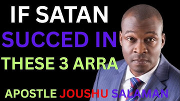If Satan Wins in These 3 Areas – Apostle Joshua Selman Revelation!