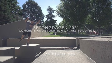 Betongdagen 2021 - Concrete and evolution of tall buildings, William F Baker, SOM