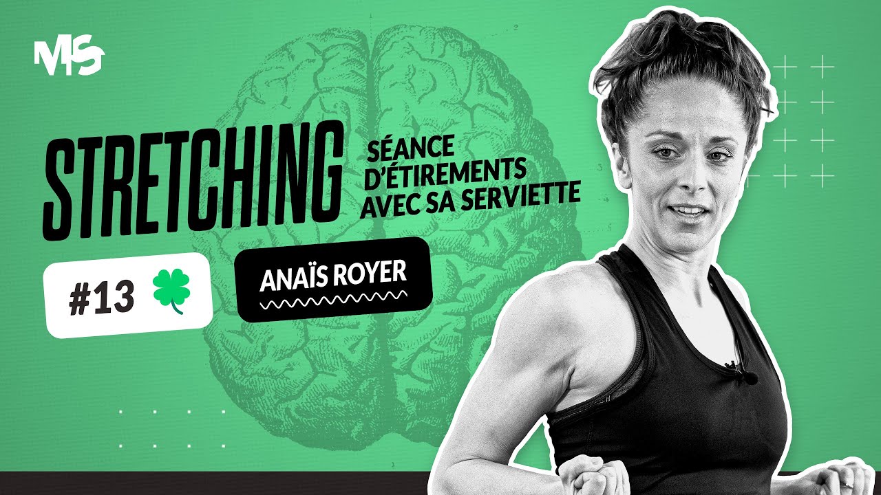 Séance d'étirements serviette - STRETCHING #13