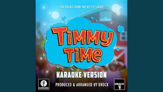 Video voorbeeld van "Release - Timmy Time Main Theme (From "Timmy Time") (Karaoke Version)"