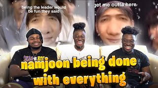 Namjoon Being Done With Everything Pt2 Reaction!