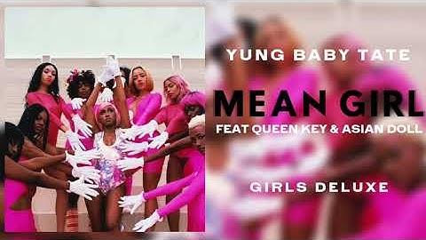 Baby Tate - Mean Girl (feat Queen Key & Asian Doll) [Official Audio]