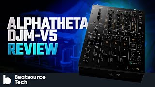 Download Lagu Half the size, half the fun? AlphaTheta DJM-V5 Review | Beatsource Tech MP3