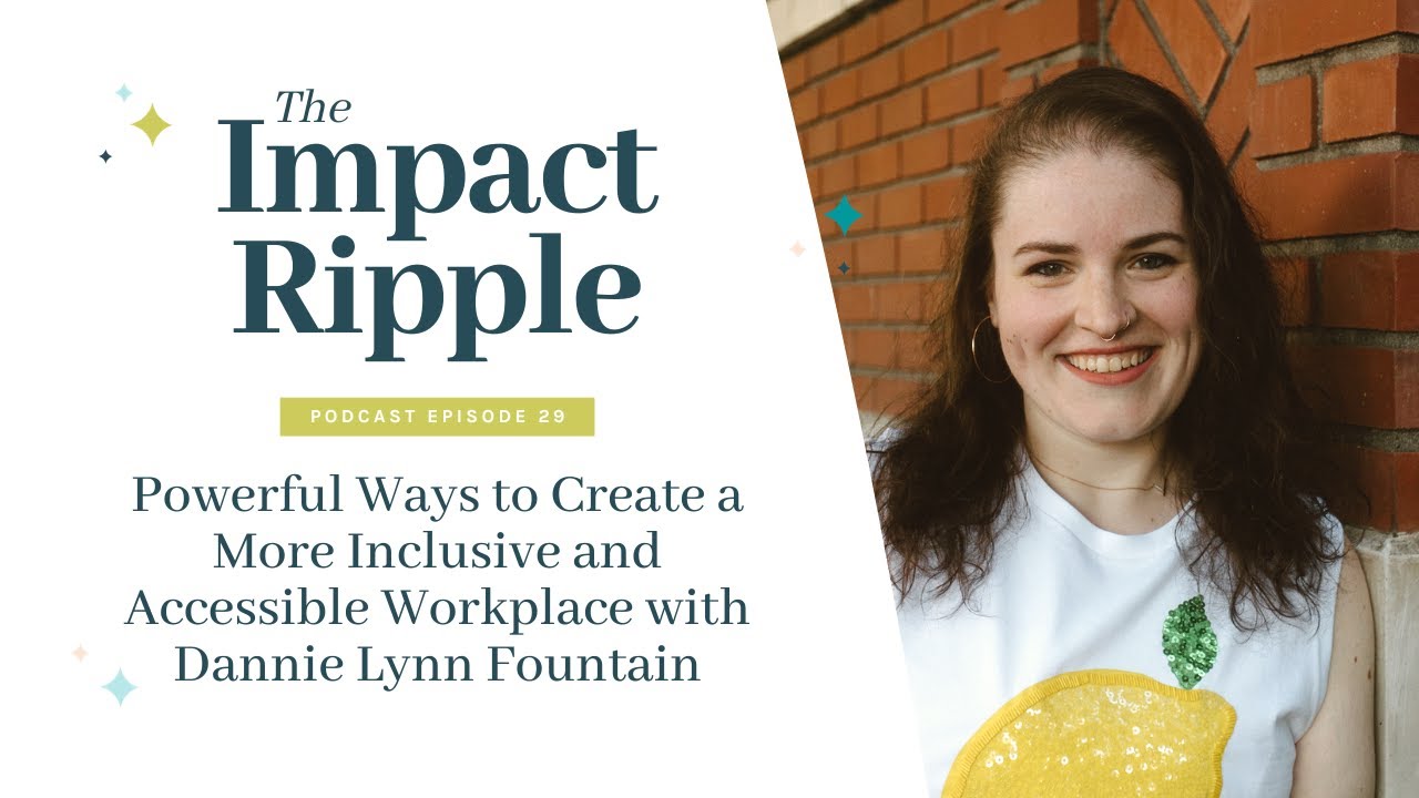 Dannie R Powerful Ways to Create a More Inclusive and Accessible Workplace with ...