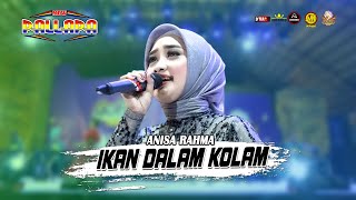 Download Lagu IKAN DALAM KOLAM | ANISA RAHMA | NEW PALLAPA | LIVE GOFUN MP3