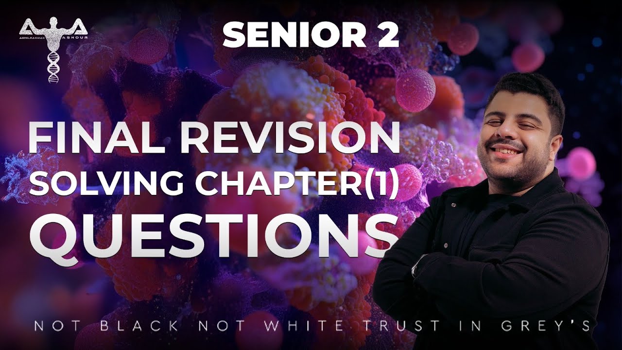 Senior 2: Final Revision 2025 Solving Chapter (1) Questions - YouTube