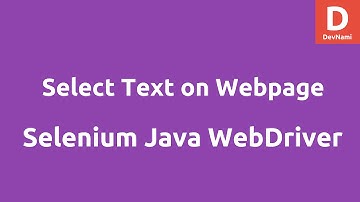 Select Text in webpage Using Selenium Java