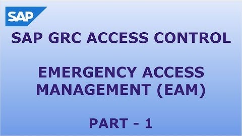 SAP GRC AC EMERGENCY ACCESS MANAGEMENT_PART-1