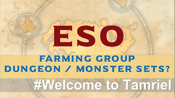 ESO Guide: Farming Dungeon Sets and Monster Sets (Welcome to Tamriel Ep. 14)