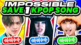 IMPOSSIBLE SAVE ONE SONG 🔥 Save One Drop One (Extremely Hard) - KPOP QUIZ 2024