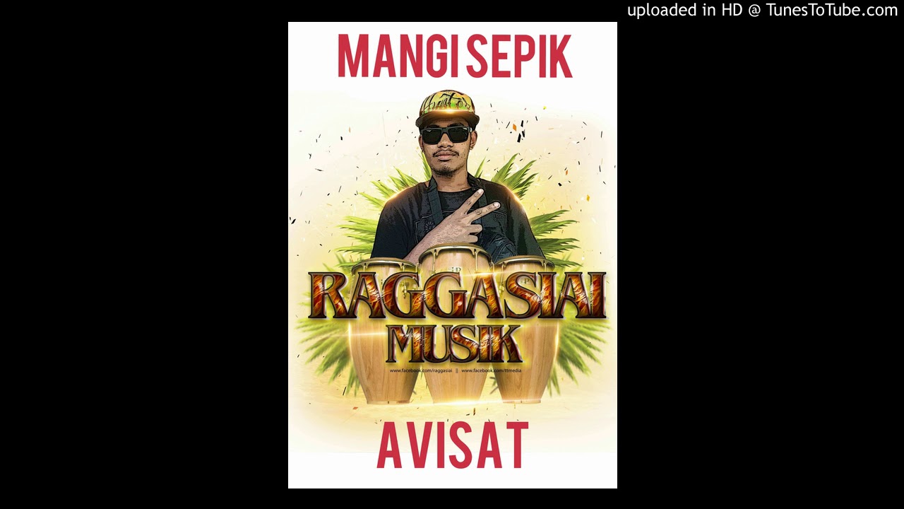 Mangi Sepikfinal   Ragga Siai X Avisat