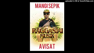 Mangi Sepik(final) - Ragga Siai X Avisat