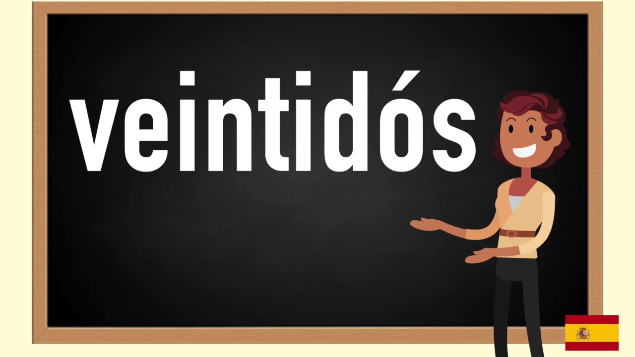 How To Pronounce Veintid s In Spanish YouTube