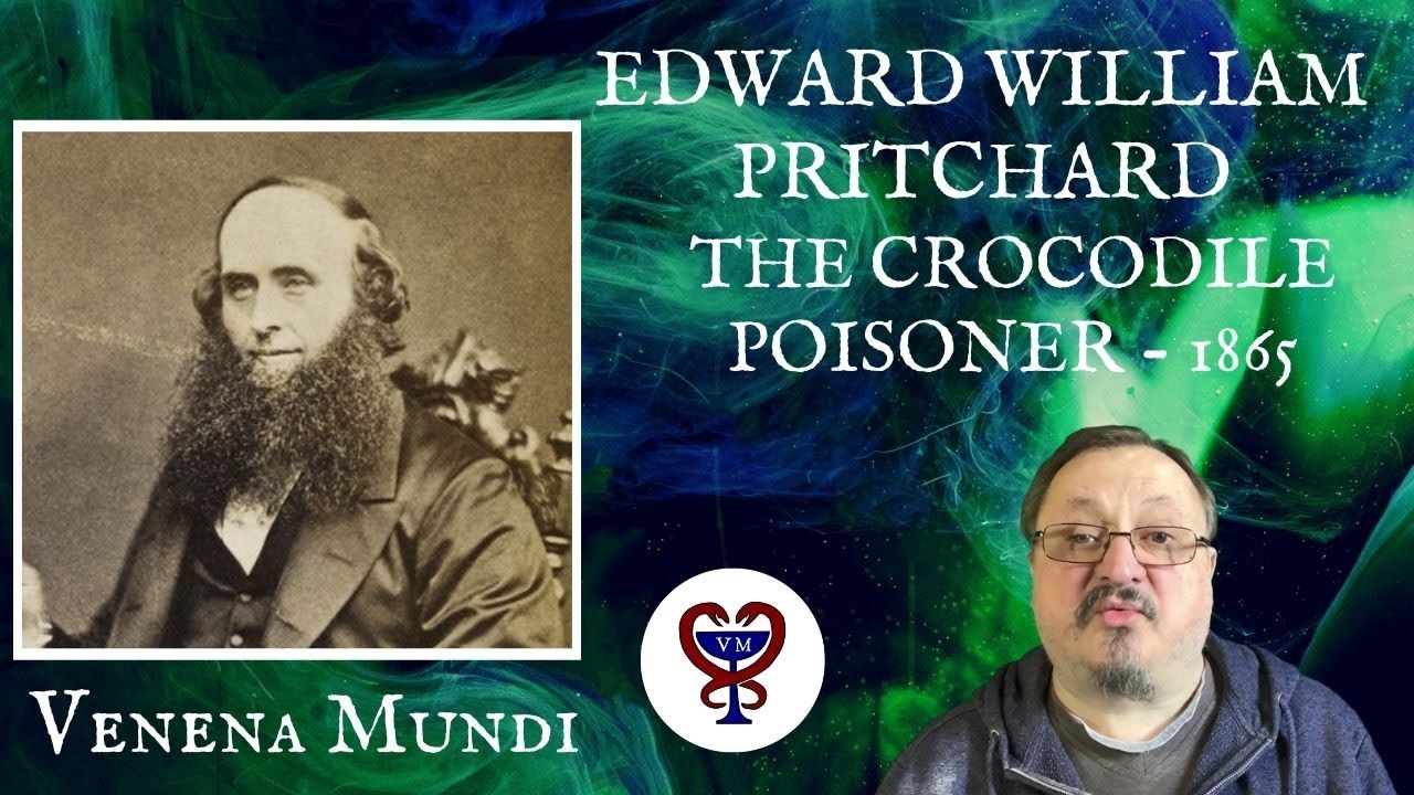 Edward Pritchard the Crocodile Poisoner 1865 Ep 3.2 YouTube
