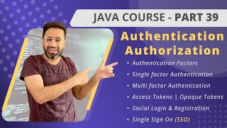JAVA Course | Part 39 | Authentication & Authorization