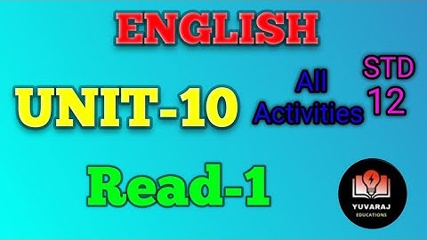 Std-12 .English .Unit-10 read-1 all questions answer with bhashantar.Std-12 english unit-10 read-1