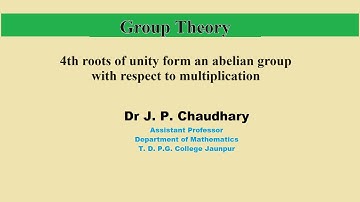 4th roots of unity form an abelian group with respect to multiplication