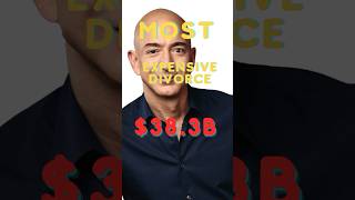 Most Expensive DIVORCE in the World Jeff Bezos and McKenzie Scott $38.3B #jeffbezos #divorce #shorts