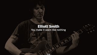 Elliott Smith - You make it seem like nothing (Subtitulada)