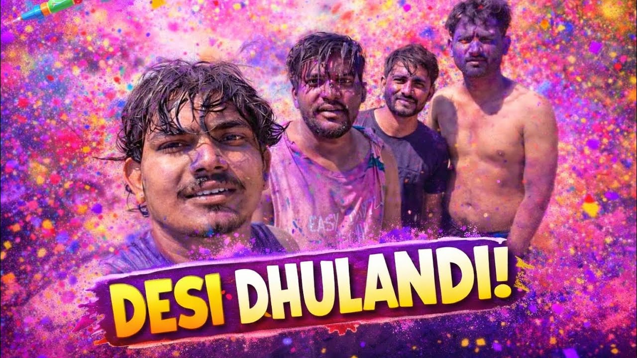 Desi dhulandi 🔥🔥. #holi #viral #trendingvideo #explorepage 