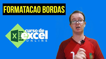 Curso de Excel OnLine - FORMATAÇÃO DE BORDAS DE TABELA NO EXCEL