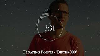 Floating Points - 'Birth4000'