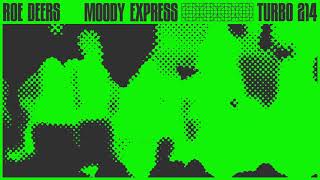 Roe Deers - Moody Express