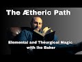 Theurgy and Tradition: Esoteric Journeys with Ike Baker @arcanvm