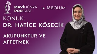 Mavi Dünya 18Bölüm Dr Hatice Kösecik Tuğba Akbey İnan