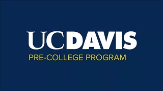 A Student&#39;s Story - UC Davis Pre-College Program