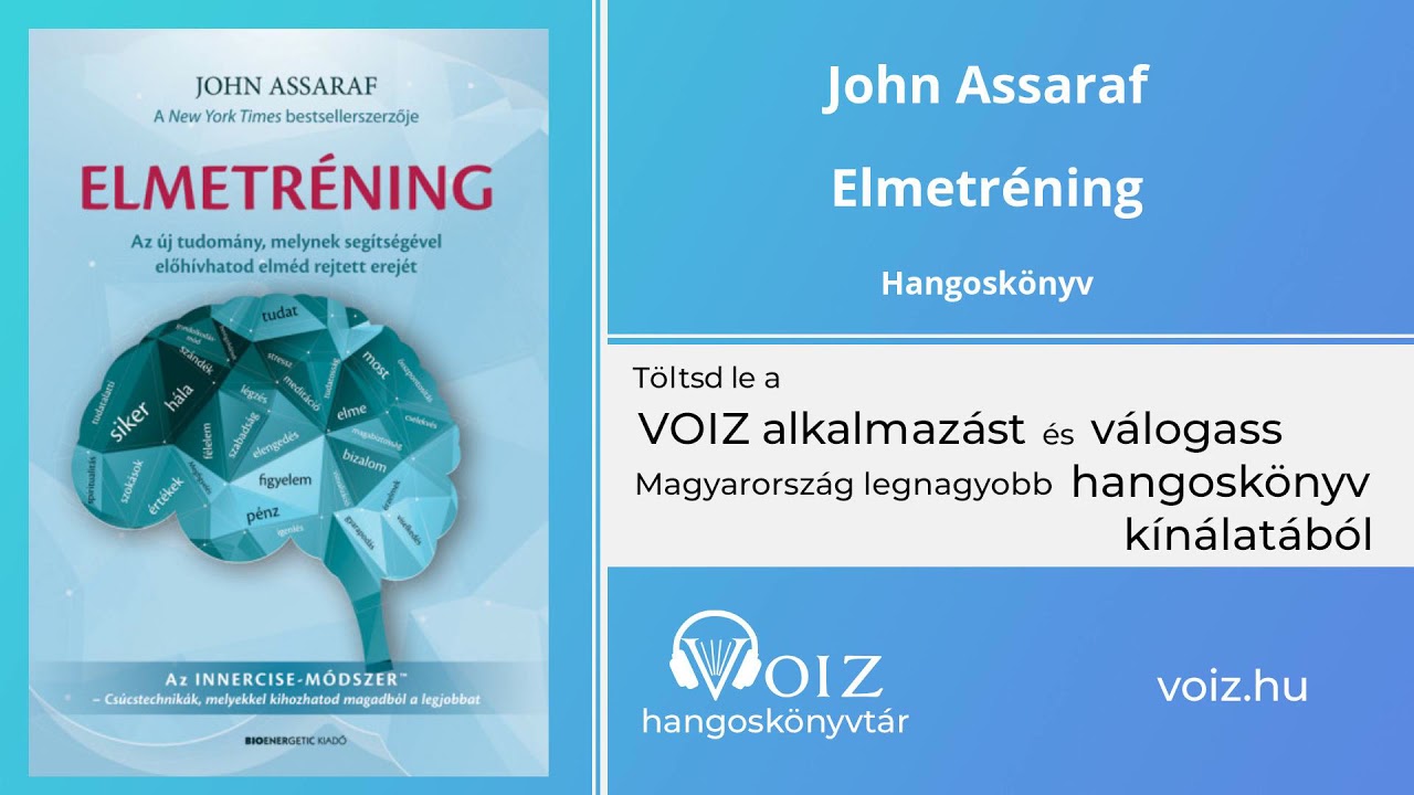 Elmetréning - John Assaraf - VOIZ hangoskönyv