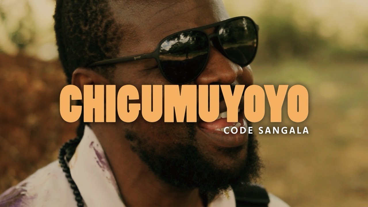 Chigumuyoyo   Code Sangala Official Video