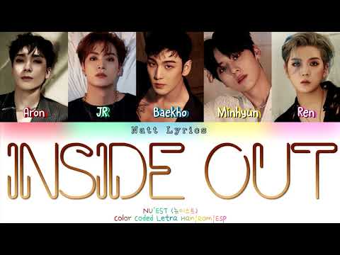 NU’EST (뉴이스트) "Inside Out" Sub.Esp [Color Coded Letra Han|Rom|Esp] (NattLyrics)