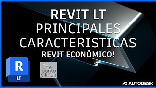 Revit o Revit LT ¿Cual elegir Principales diferencias y caracteristicas del Revit económico de $495