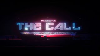 Mezolozyde - The Call (Video Premier)