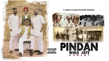 PINDAN WALE JATT (Offical Video)- Gurjot | Saminder | Latest Punjabi Songs 2022 | S-COAST RECORDS