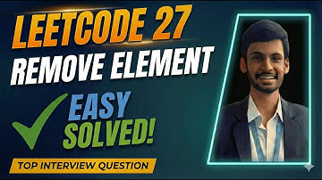 How to Solve Remove Element in LeetCode | Problem 27 | Full Walkthrough | Java Solution