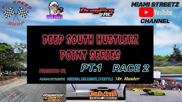 RC DRAG RACING - Deep South Hustlerz Point Series Race 2 - Coral Springs PT.1