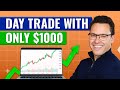 How to Start Day Trading with $1,000 (Trading with a Small Account)