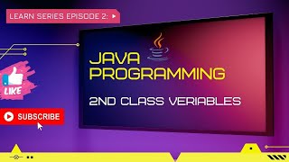 java tutorial 2nd class veriables Information