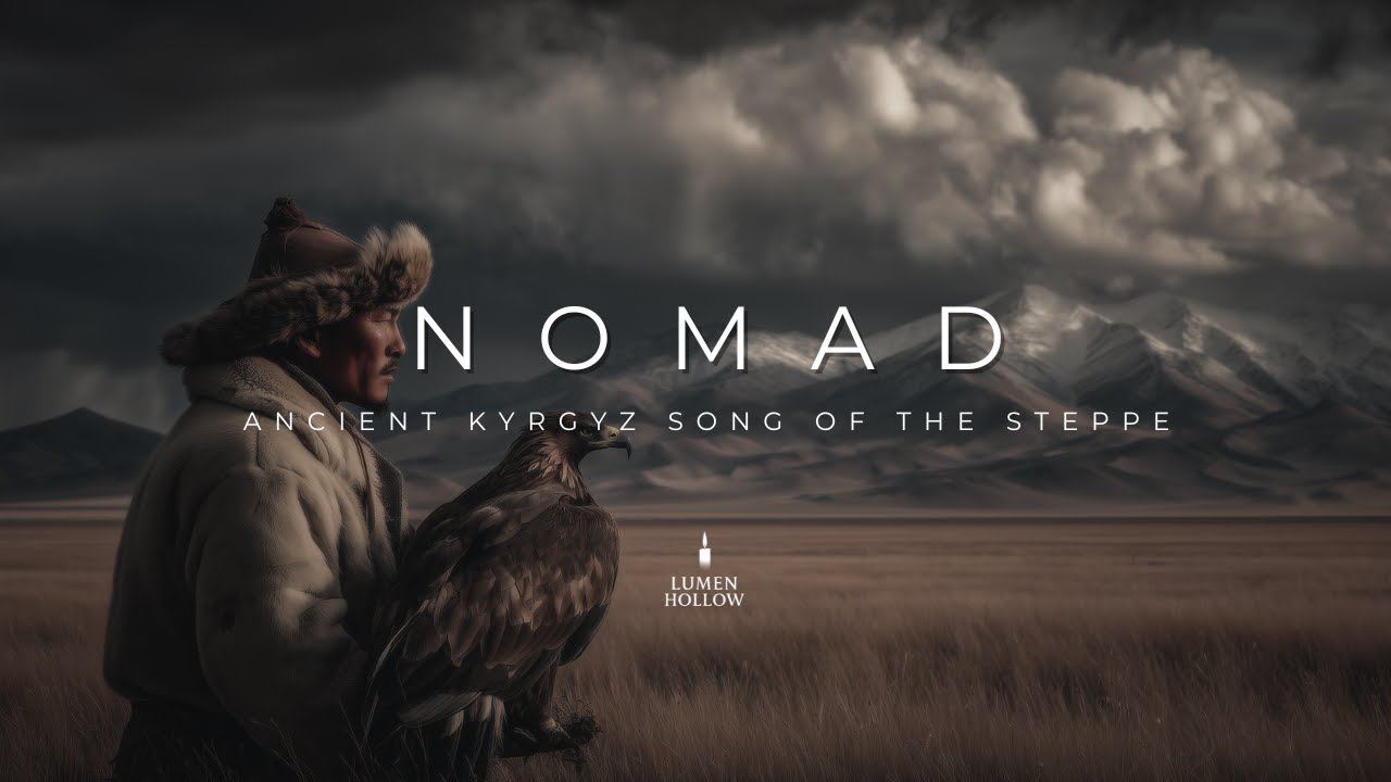 Nomad – Ancient Spirit of the Steppes and Mountains | Kyrgyz Throat Singing & Epic Song
