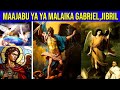 MFAHAMU MALAIKA GABRIEL AU JIBRIL NA CHEO ALICHOPEWA NA MUNGU YESU NA MTUME WOTE WANAMJUA